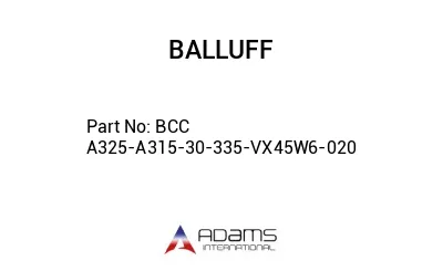 BCC A325-A315-30-335-VX45W6-020									 BCC A325-A315-30-335-VX45W6-020