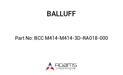 BCC M414-M414-3D-RA018-000									 BCC M414-M414-3D-RA018-000
