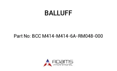 BCC M414-M414-6A-RM048-000									 BCC M414-M414-6A-RM048-000