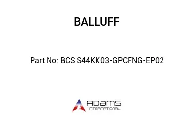 BCS S44KK03-GPCFNG-EP02									