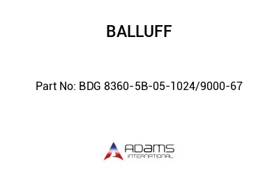 BDG 8360-5B-05-1024/9000-67									