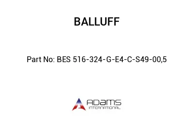 BES 516-324-G-E4-C-S49-00,5
