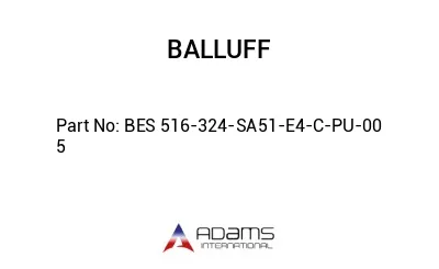 BES 516-324-SA51-E4-C-PU-00	5								