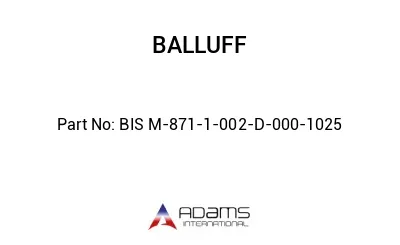 BIS M-871-1-002-D-000-1025									