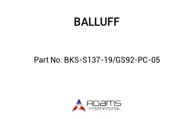 BKS-S137-19/GS92-PC-05									