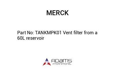 TANKMPK01 Vent filter from a 60L reservoir